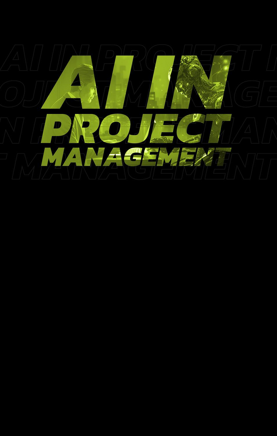 Integrating Artificial Intelligence (AI) into Project Management