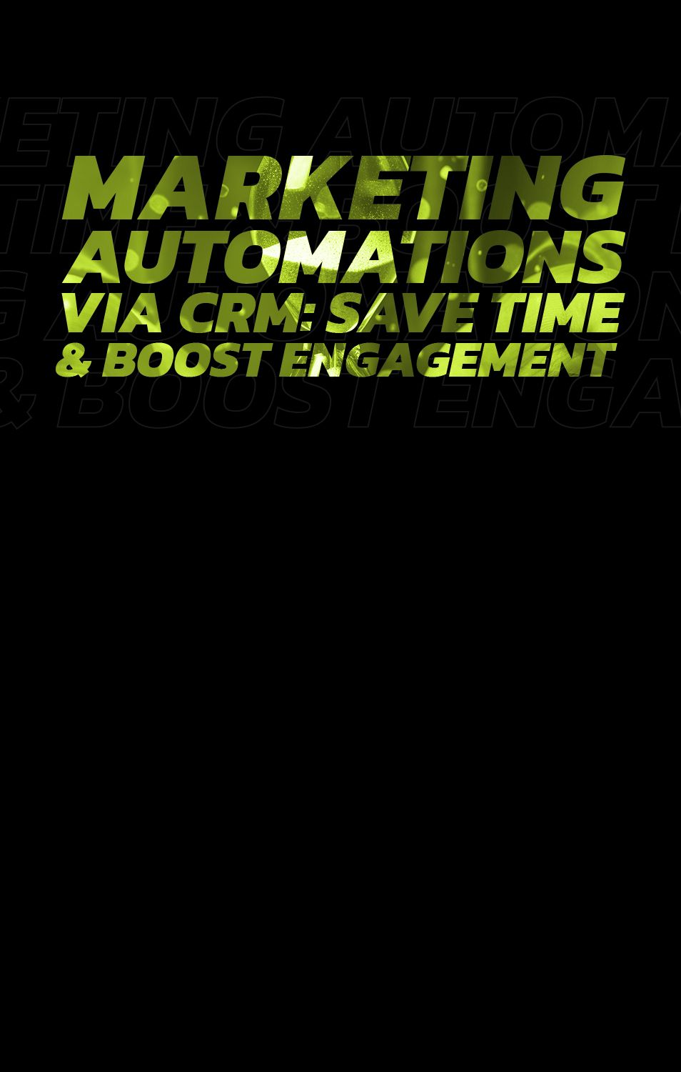Marketing Automations via CRM | Save Time & Boost Engagement with Projecx