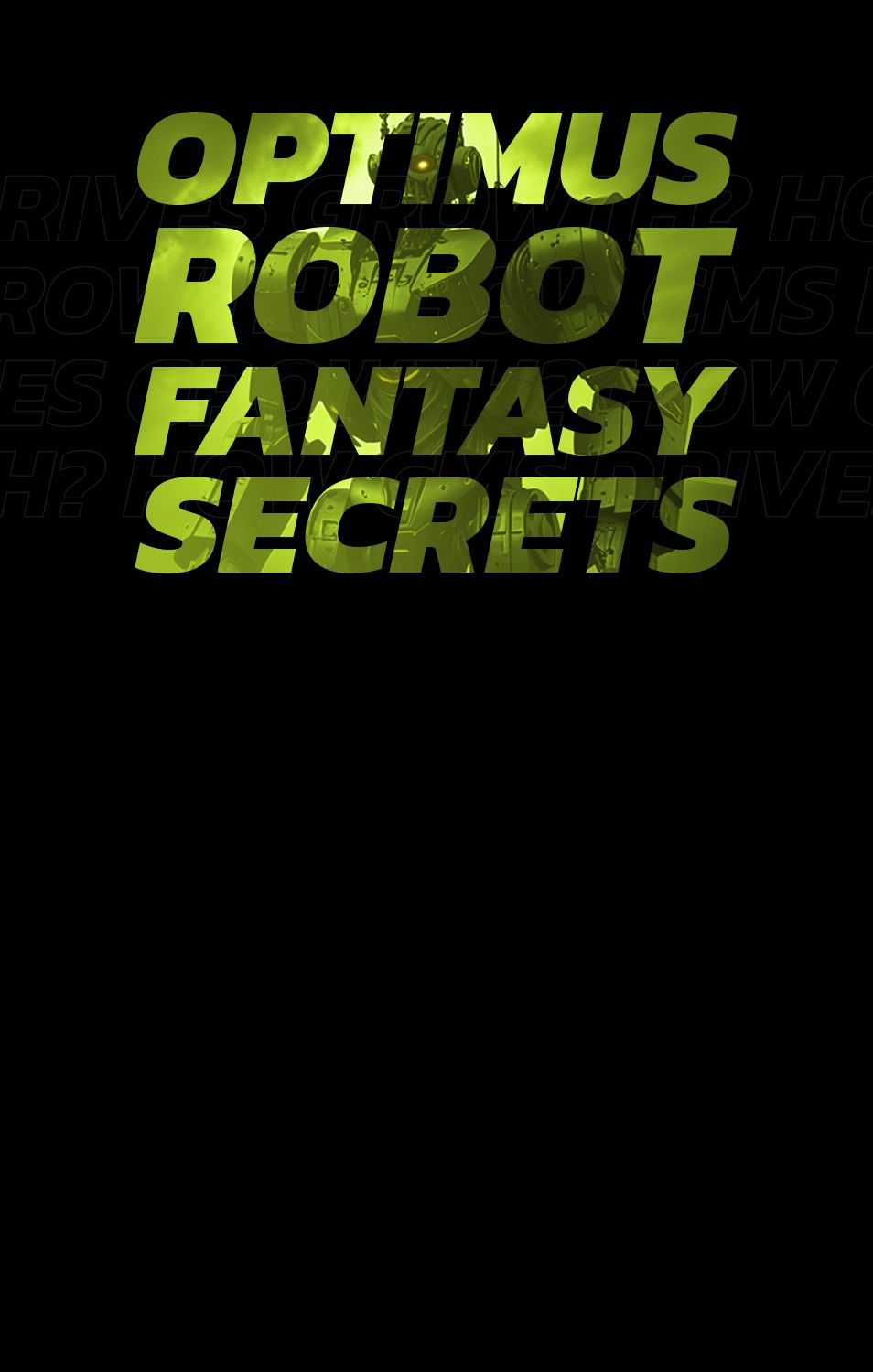 Optimus Robot Fantasy Secrets