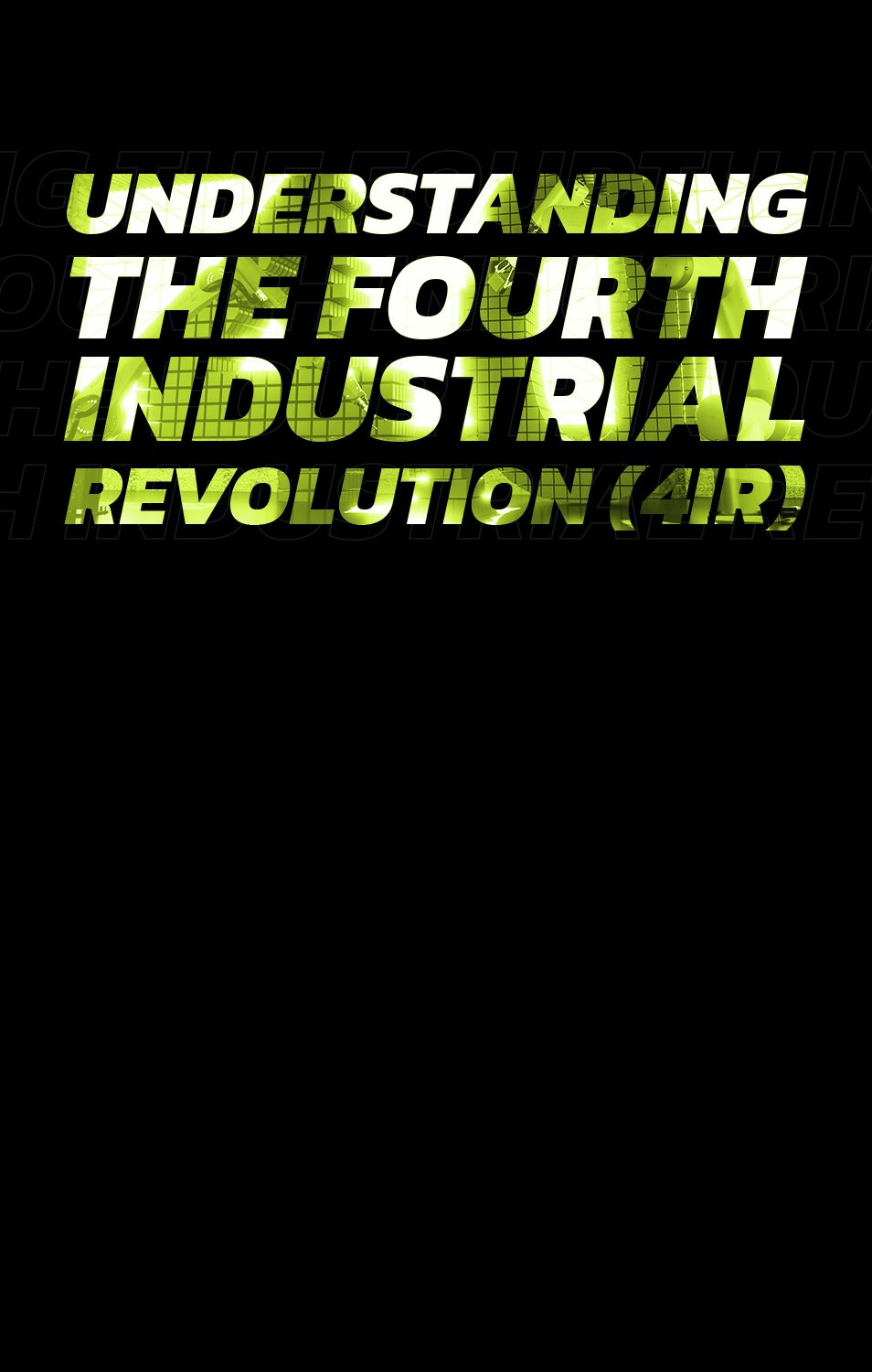 Understanding the Fourth Industrial Revolution (4IR)